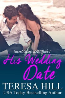 His Wedding Date (Second Chance Love - Book 2) - Second Chance Love, #2
