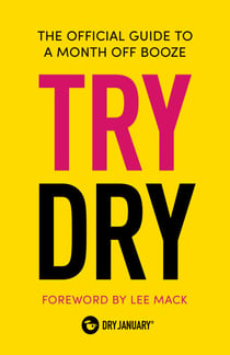 Try Dry - The Official Guide to a Month Off Booze