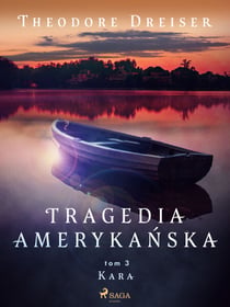Tragedia amerykanska tom 3. Kara