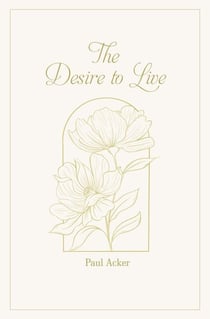 The Desire to Live