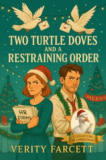 Two Turtle Doves and a Restraining Order - The 12 Disasters of Christmas, #2