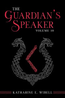The Guardian's Speaker Volume Ten - The Guardian's Speaker, #10