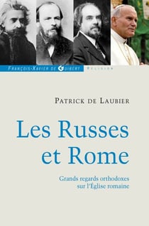 Les Russes et Rome - Quelques regards orthodoxes sur l'Eglise romaine