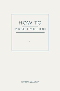 How to Make 1 Million