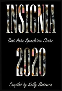 Insignia 2020 - Best Asian Speculative Fiction, #1
