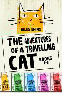 The Adventures Of A Travelling Cat - Books 1-5 - The Adventures Of A Travelling Cat