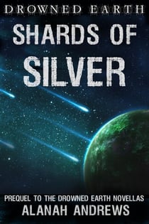 Shards of Silver - Drowned Earth, #0