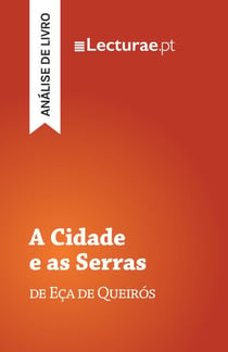 A Cidade e as Serras — Eça de Queirós (análise de livro)