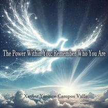 The Power Within You: Remember Who You Are