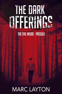 The Dark Offerings: The Evil Inside (Prequel) - The Evil Inside