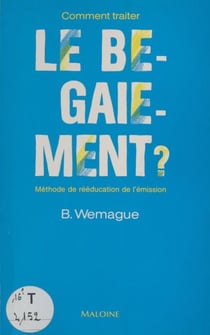 Comment traiter le bégaiement : méthode de rééducation de l'émission