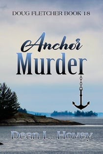 Anchor Murder - Doug Fletcher Book 18