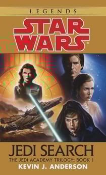 Jedi Search: Star Wars Legends (The Jedi Academy) - Volume 1 of the Jedi Academy Trilogy