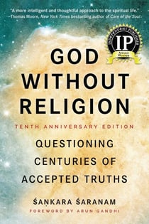 God Without Religion - Questioning Centuries of Accepted Truths