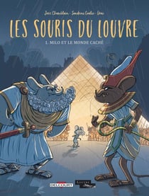 Les Souris du Louvre T01 - Milo et le monde caché