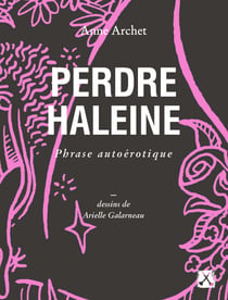 Perdre haleine - Phrase autoérotique