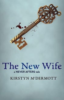 The New Wife - Never Afters, #2