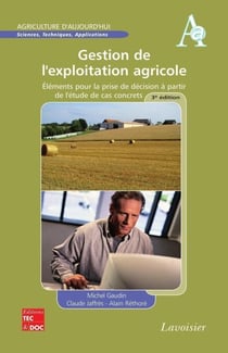 Gestion de l'exploitation agricole - Éléments pour la prise de décision à partir de l'étude de cas concrets