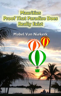 Mauritius - Proof That Paradise Does Really Exist