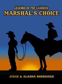The Marshal's Choice - Legends of the Landrun, #3