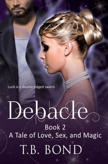 Debacle - Love, Sex, and Magic, #2