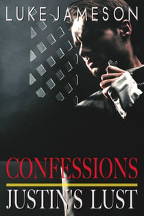 Justin's Lust - Confessions, #2