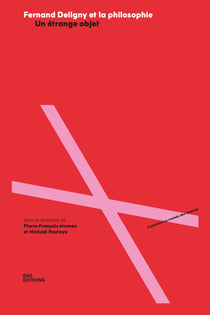Fernand Deligny et la philosophie - Un étrange objet