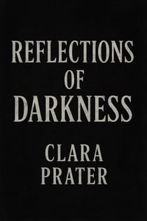 “Reflections of Darkness”