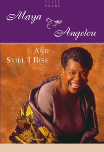 And Still I Rise - A Book of Poems