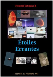 Étoiles errantes, l'histoire du phénomène OVNI