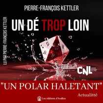 Un dé trop loin - Un polar haletant