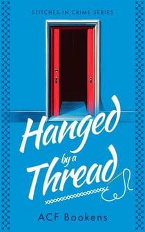 Hanged By A Thread - Stitches in Crime, #3