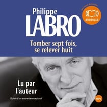Tomber sept fois se relever huit - Suivi d'un entretien avec l'auteur