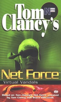 Tom Clancy's Net Force: Virtual Vandals - Net Force 01