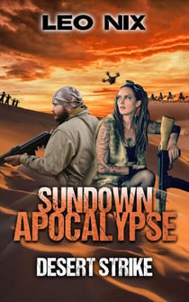 Desert Strike - Sundown Apocalypse, #4