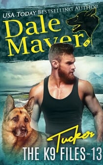 Tucker - The K9 Files, #13