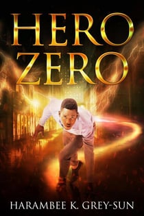 Hero Zero - Hero Zero, #1