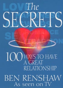 The Secrets - 100 Ways to Have a Great Relationship