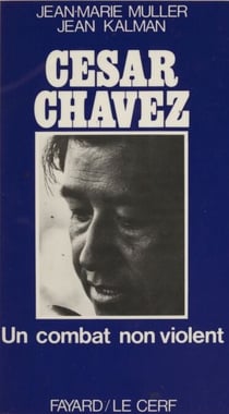 César Chavez - Un combat non-violent