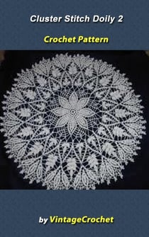 Cluster  Stitch 2 Doily Vintage Crochet Pattern eBook