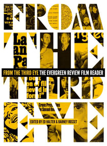 From the Third Eye - The Evergreen Review Film Reader