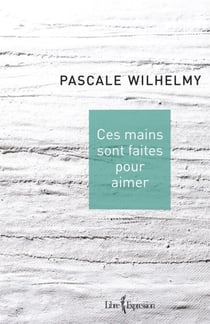 Ces mains sont faites pour aimer - CES MAINS SONT FAITES POUR AIMER [NUM]