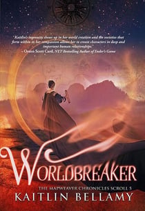 Worldbreaker - The Mapweaver Chronicles, #5