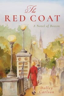 The Red Coat - A Novel of Boston