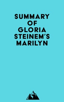 Summary of Gloria Steinem's Marilyn