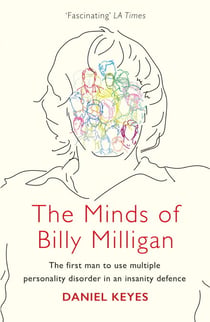 The Minds of Billy Milligan - The book that inspired the hit series The Crowded Room starring Tom Holland