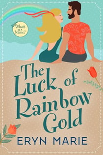 The Luck of Rainbow Gold - What's in a Name?, #2