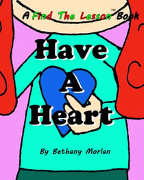 Have A Heart - Find The Lesson, #3