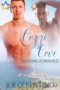 Cozzi Cove: Moving Forward - Cozzi Cove, #2