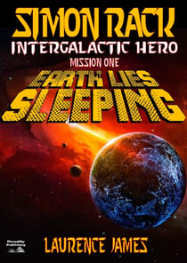 Simon Rack 1: Earth Lies Sleeping - Simon Rack, #1